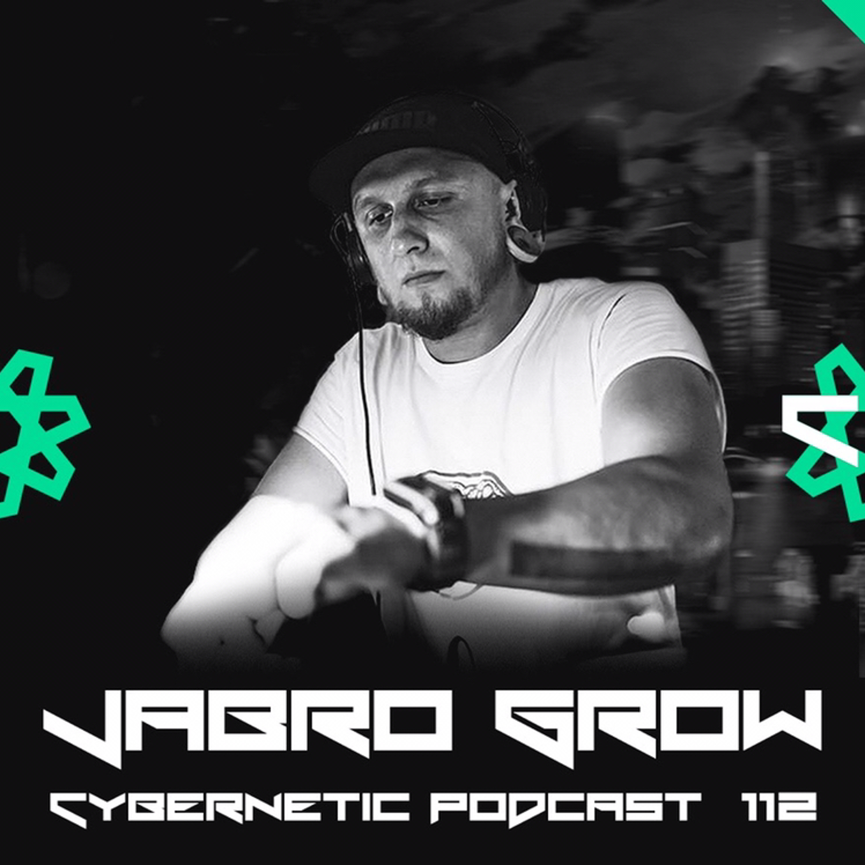 Cybernetic Podcast 112 by Jabro Grow episode artwork