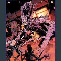 ebook read pdf 📖 Alien (2023-2024) #4 (of 4) Read Book