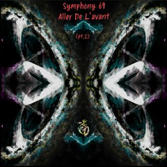 Symphony 69 - Aller De L'avant