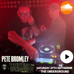 Pete Bromley - Raves Of Longton Vol IV - Live From The Underground - Stoke-On-Trent