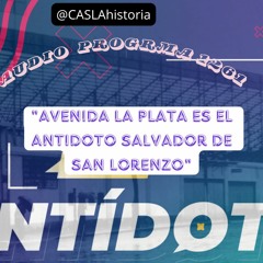 Programa 1261. "Avenida La Plata es el antidoto salvador de San Lorenzo"