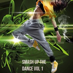 SMASH UP THE DANCE VOL 1 LIVE @ SKYY
