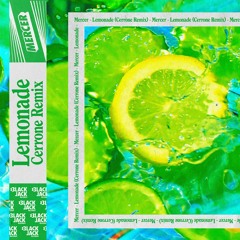 Mercer - Lemonade (Cerrone Extended Remix)