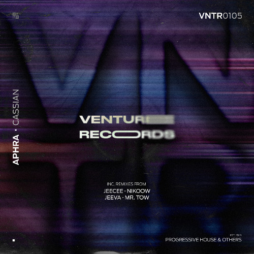 Aphra - Cassian (Jeeva Remix) [Venture Records]