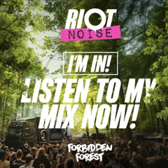 IM IN! (Forbidden Forest, Riot Noise) Competition Entry