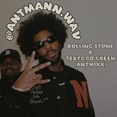Brent Faiyaz - Rolling Stone x Texts Go Green (Antmixx) prod. @antmann.wav