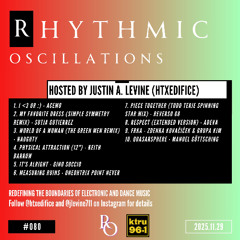 Rhythmic Oscillations 080 (2025.11.29)