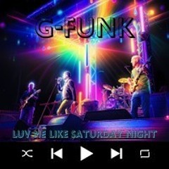 Luv Me Like Saturday Night