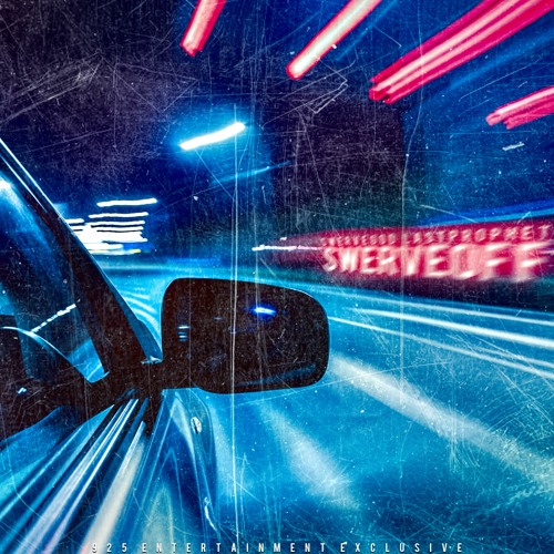 Swerve Off Featuring Last Prophet