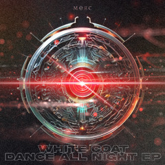 White Coat - Dance All Night [MORC028] ~ free dl