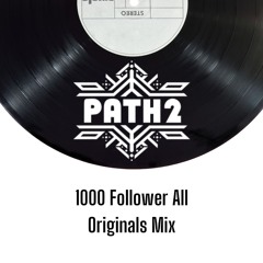 1000 follower all originals mix