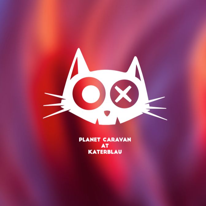 Tikiake Planet Caravan @ Katerblau | Le Grande SaSoMo Acidbogen | 06.06.2022