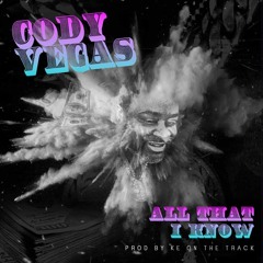 ALL THAT I KNOW