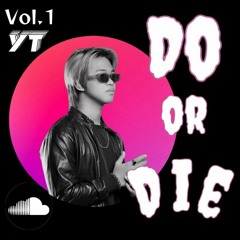 Do Or Die YT's Edit & Mashup Pack Vol.1 (Buy=FreeDownload)