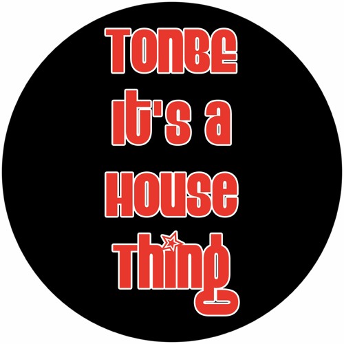 Tonbe - It's A House Thing [Fruity Flavor] [FF130]