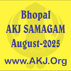 009_Bhopal_8Aug2025_FriMor_Dinas Sohellaa_Bhai Kamalpreet Singh Jee (Amritsar)