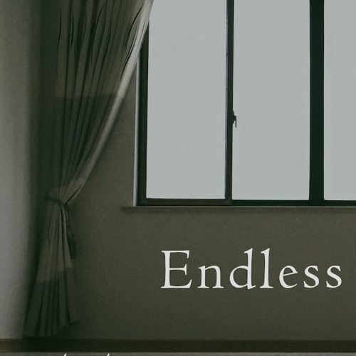 Endless (naviarhaiku512)