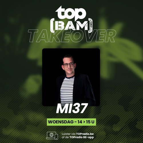 MI37 - Topradio TopBAM Mixsession