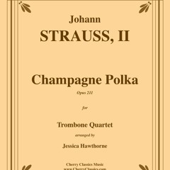Strauss - Champagne Polka for Trombone Quartet