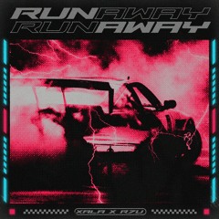 XALA - RUNAWAY Feat R7U