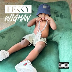 Fekky - Wig Man