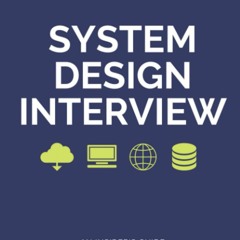 [PDF] System Design Interview ? An insider's guide