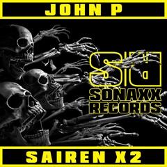 John P - SAIREN X2 (Original Mix) #20 HT RELEASES & #34 HT TRACKS