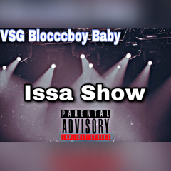 Issa Show (Prod.By- OnniMadeThis)
