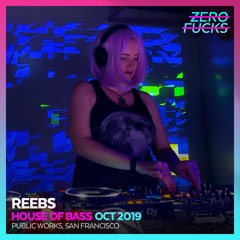 Reebs @ House of Bass, Public Works SF - October 2019