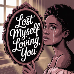 Lost Myself Loving You