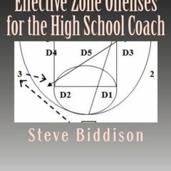 View KINDLE PDF EBOOK EPUB Effective Zone Offenses for the High School Coach (Winning Ways Basketbal