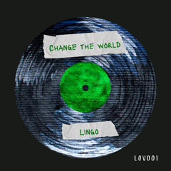 Change the World (FREE DOWNLOAD)