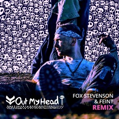 Out My Head (Fox Stevenson and Feint Remix)