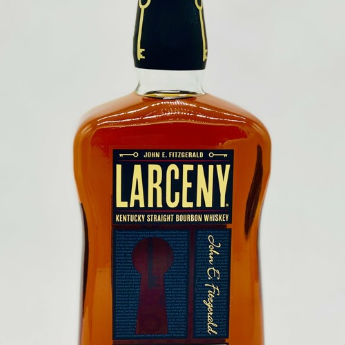 Larceny Barrel Proof and Old Fitzgerald 15 Year