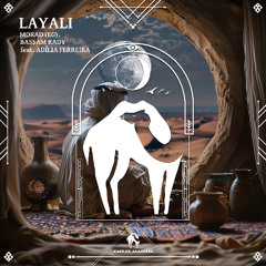 Morad (EG), Bassam Rady - Layali feat. Adília Ferreira [Cafe De Anatolia]