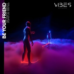 The Kayn - Be Your Friend (ft. Keeneng Vang)