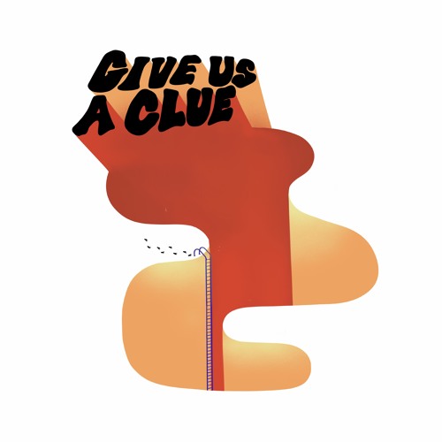 Give Us A Clue - 10 Years Of Clue Records