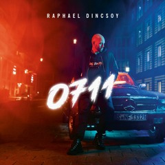 Raphael Dincsoy - 0711 (Album)