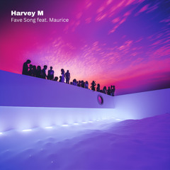 Fave Song (feat. MAURICE)