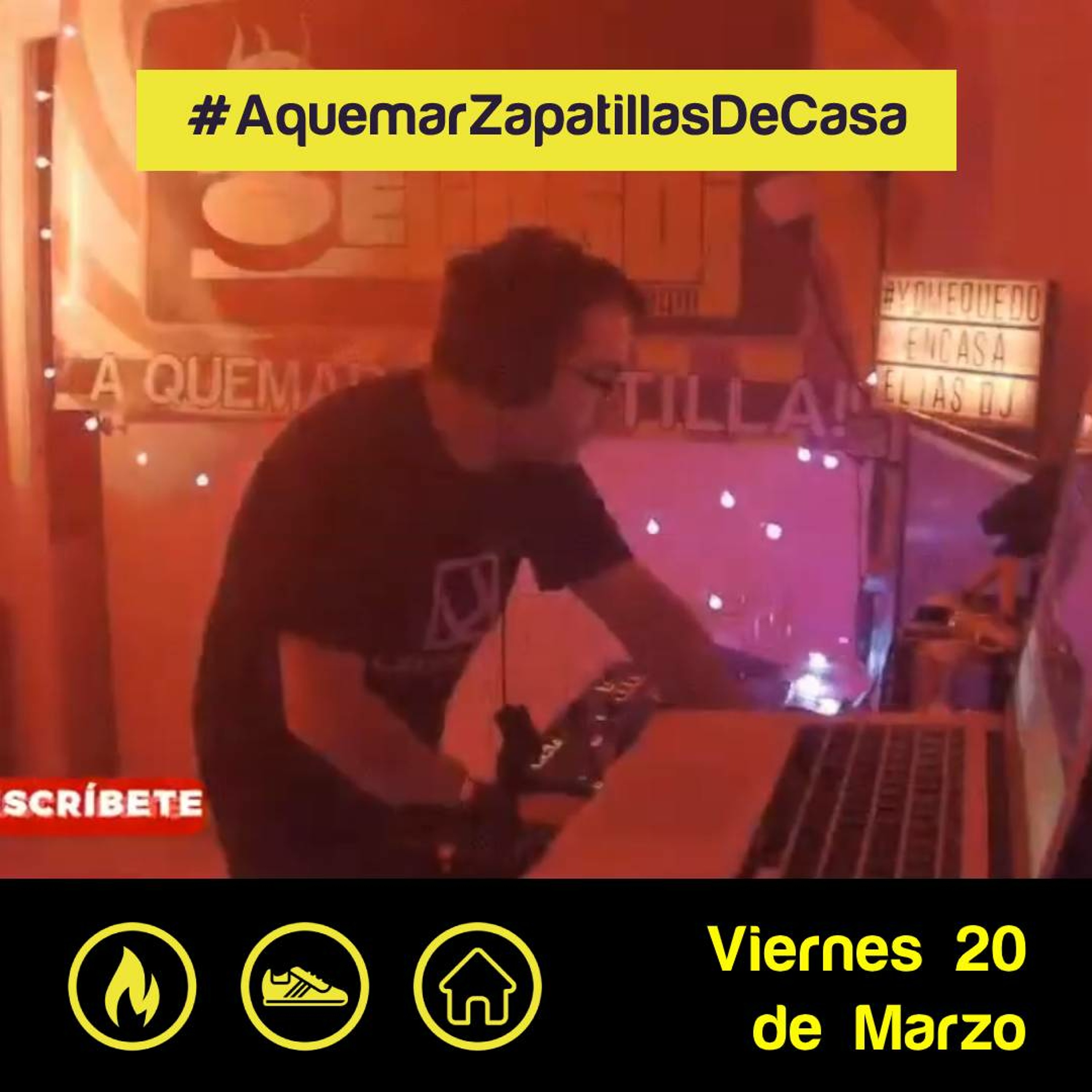 A Quemar Zapatillas de Casa 03 (20 Marzo) episode artwork