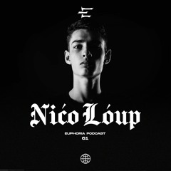 Nićo Lóup - Euphoria Podcast 061