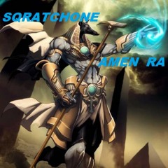 SQRATCHONE - AMEN RA