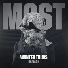 #KSB Karma K - Most Wanted Thugs