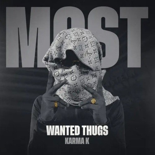 #KSB Karma K - Most Wanted Thugs