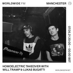 Homoelectric Takeover with Lukas Bugatti 7.5.21 on Worldwide FM