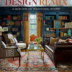 [VIEW] EPUB 📦 Design Remix: A New Spin on Traditional Rooms by  Corey Damen Jenkins