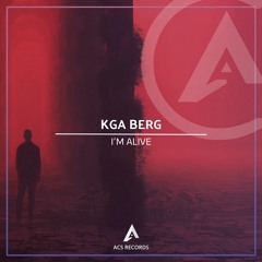 KGA Berg - I’m Alive (Radio Edit)