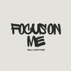 Focus On Me
