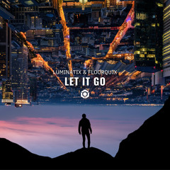 Luminatix & FloorQuix - Let It Go