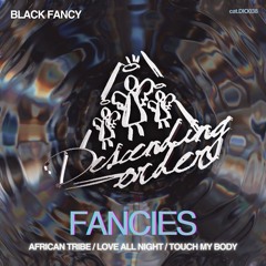 Black Fancy - Love All Night  [Descending Order]